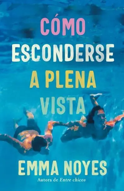 Como Esconderse a Plena Vista