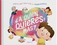 A Quien Quieres Mas?