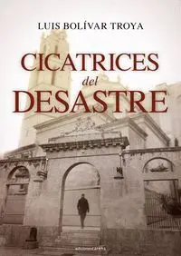 Cicatrices del Desastre