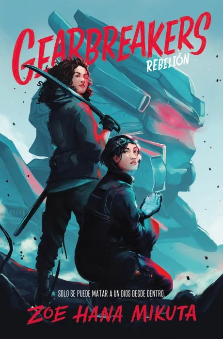 Gearbreakers. Rebelion (Asesinos de Dioses 1)
