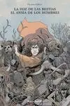 La Voz de las Bestias el Ansia de los Hombres