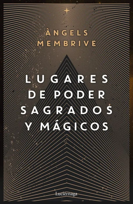 Lugares de Poder Sagrados y Mágicos