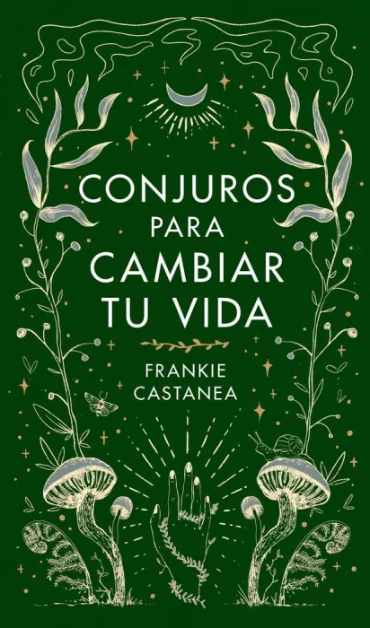 Conjuros para Cambiar tu Vida
