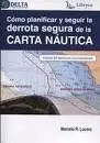 Como Planificar y Seguir la Derrota Segura de la Carta Naútica