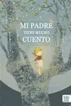 Mi Padre Tiene Mucho Cuento