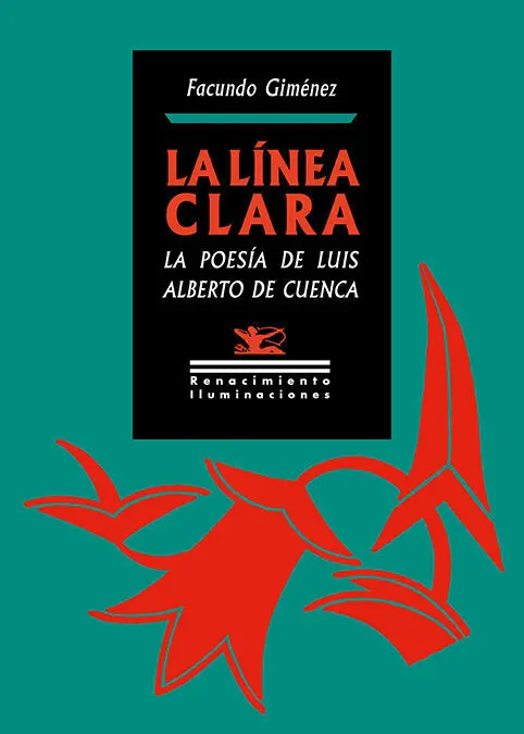 La Línea Clara. La Poesía de Luis Alberto de Cuenca
