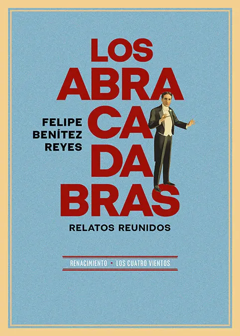 Los Abracadabras. Relatos Reunidos
