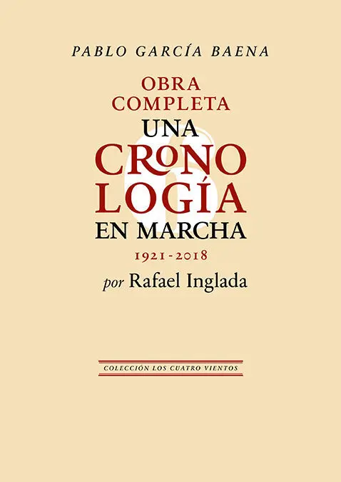 Pablo García Baena. Una Cronología en Marcha (1921-2018)