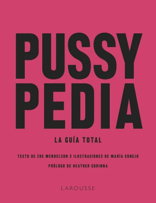 Pussypedia. La Guía Total