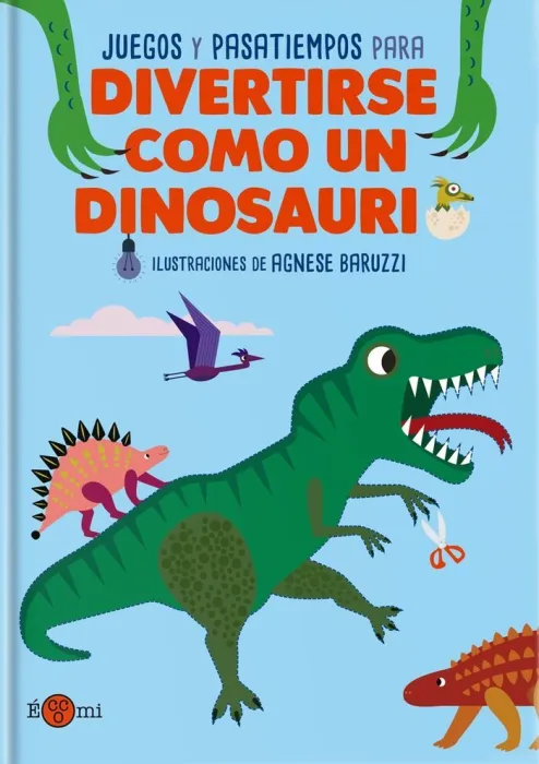 Juegos y Pasatiempos para Divertirse Como un Dinosaurio
