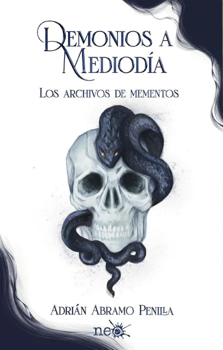 Demonios a Mediodía. Los Archivos de Mementos