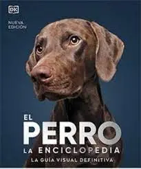 El Perro. La Enciclopedia
