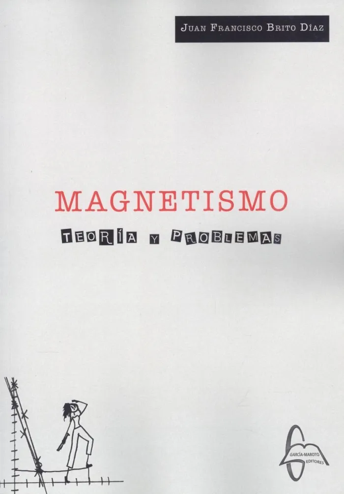 Magnetismo. Teoría y Problemas