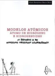 Modelos Atómicos:átomo de Hidrógeno e Hidrogenoides