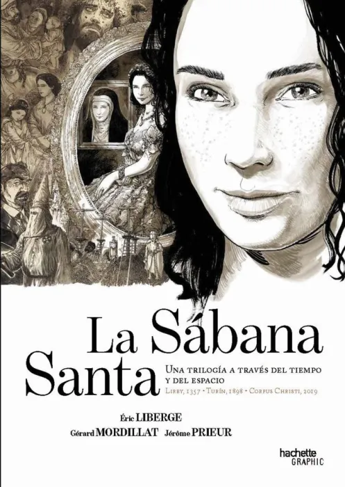 La Sábana Santa. Una Trilogía a Través del Tiempo y del Espacio