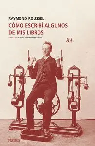 Como Escribi Algunos de Mis Libros