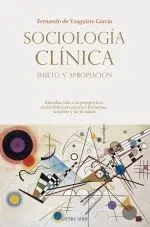 Sociología Clínica: Sujeto y Apropiación