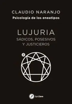 Lujuria. Psicología de los Eneatipos