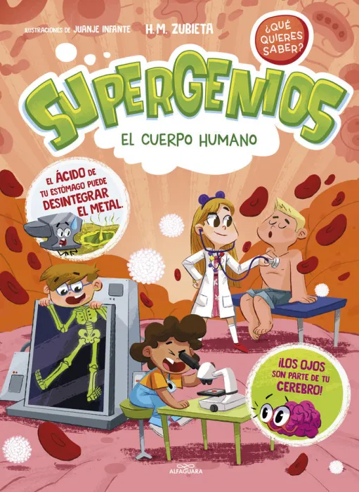 El Cuerpo Humano (Supergenios qué Quieres Saber? 1)