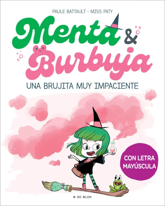 Menta y Burbuja 1. Una Brujita Muy Impaciente