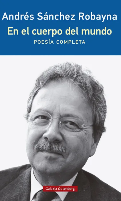 En el Cuerpo del Mundo. Poesía Completa