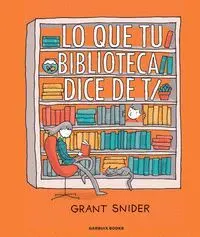 Lo que tu Biblioteca Dice de Ti