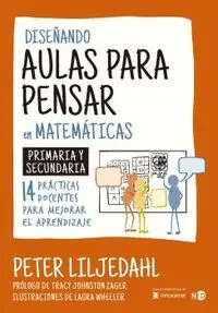 Diseñando Aulas para Pensar en Matemáticas