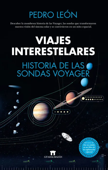 Viajes Interestelares. Historia de las Sondas Voyager