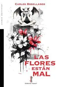 Las Flores Están Mal
