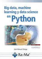 Big Data, Machine Learning y Data Science en Python