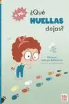 Y tu... Que Huellas Dejas?