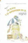 La Playa y el Superpoder de la Alegría