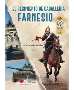 El Regimiento de Caballería Farnesio