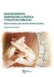 Envejecimiento, Adaptacion Climatica y Politicas Publicas