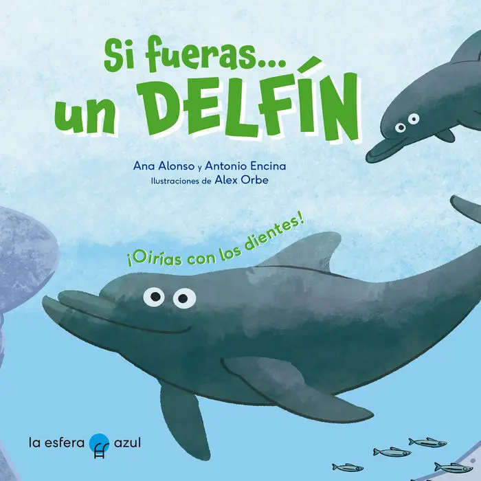 Si Fueras un Delfin