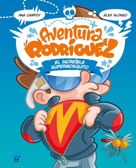 Increible Supermosquito. Aventura Rodriguez