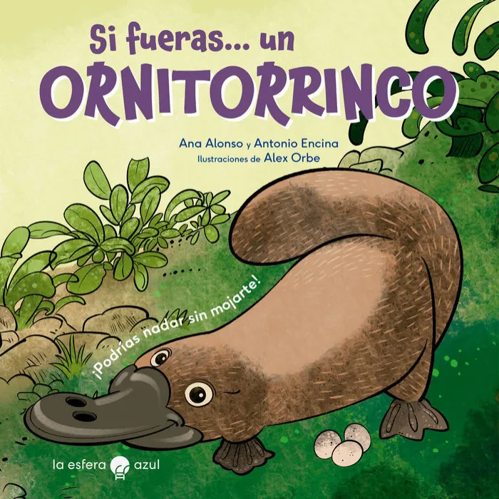 Si Fueras un Ornitorrinco