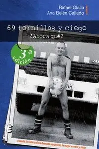 69 Tornillos y Ciego. Ahora Que?