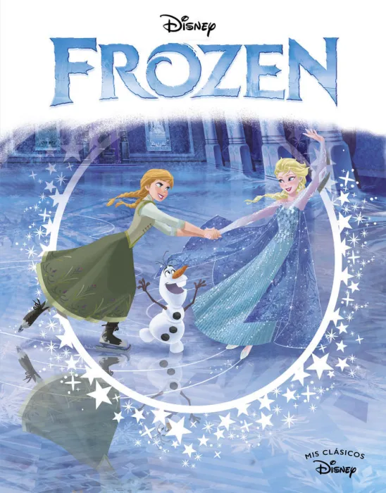 Frozen. Edición 10 Aniversario (Mis Clásicos Disney)