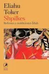 Shpilkes. Refranes y Maldiciones Ídish