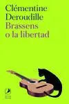 Brassens o la Libertad