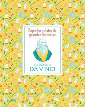 Pequeños Relatos de Grandes Historias. Leonardo Da Vinci