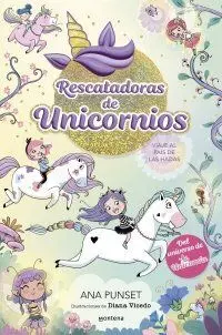Rescatadoras de Unicornios 2 Viaje Al País de las Hadas