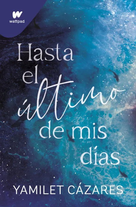 Hasta el Ultimo de Mis Dias (Te Amaré 1)