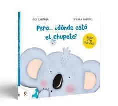 Pero... Dónde está el Chupete?
