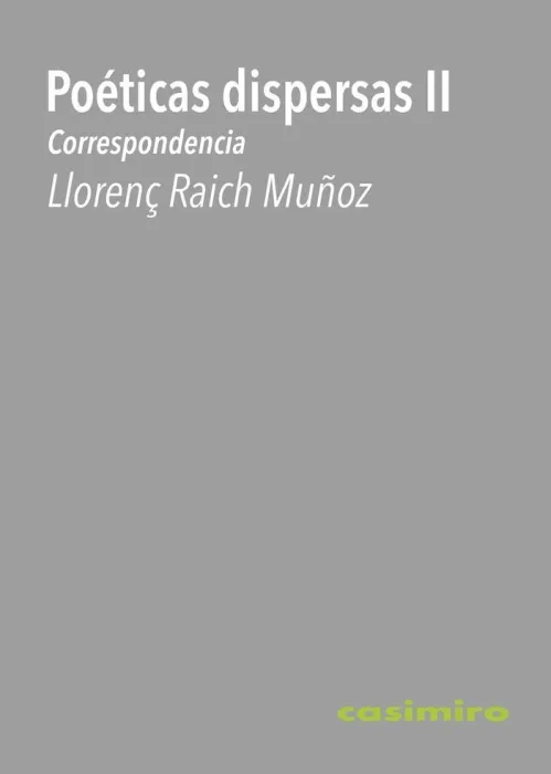 Poéticas Dispersas Ii Correspondencia