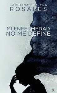 Mi Enfermedad no me Define