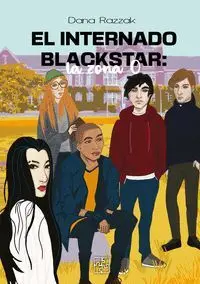 El Internado Blackstar. La Zona 0