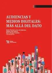 Audiencias y Medios Digitales. Mas Alla del Dato