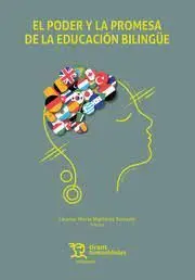 El Poder y la Promesa de la Educacion Bilingue